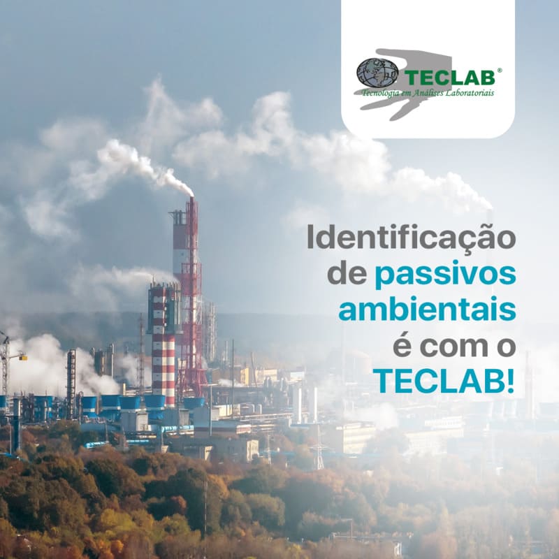 Identificação de passivos ambientais é com o TECLAB